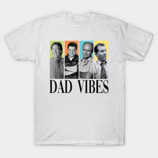 Retro 90’s Dad Vibes Sitcom Father's Vibes, Best Dad Ever, Happy Fathers Day Papa Vibes, Retro Dada T-Shirt